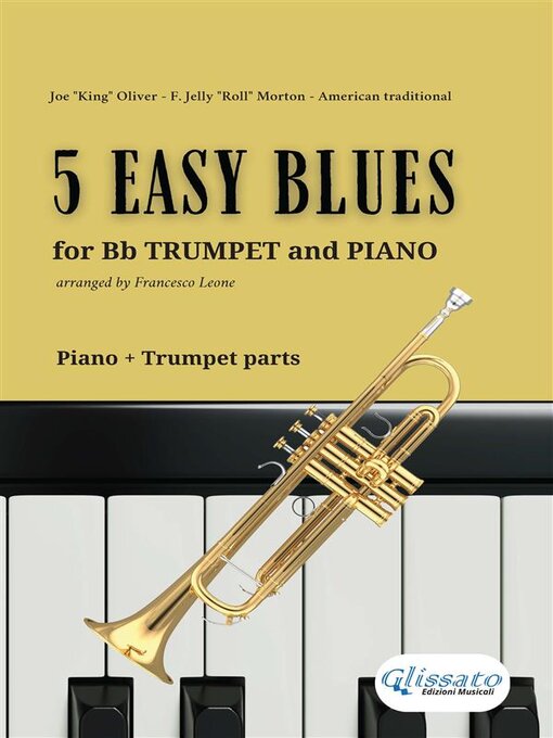 Title details for 5 Easy Blues--Bb Trumpet & Piano (complete parts) by Joe "King" Oliver - Available